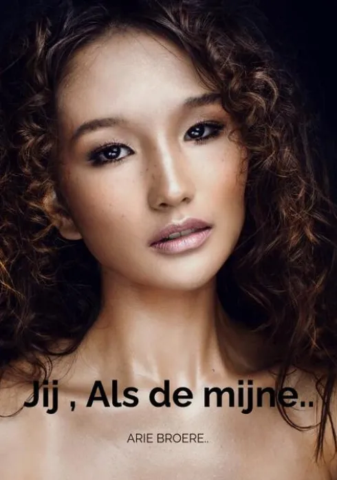 Jij , Als de mijne..