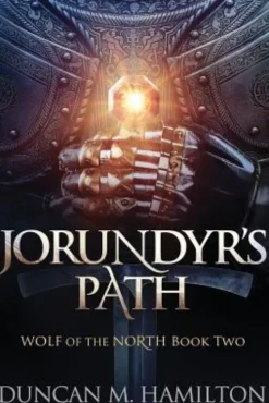 Jorundyr's Path: Wolf of the North Book 2