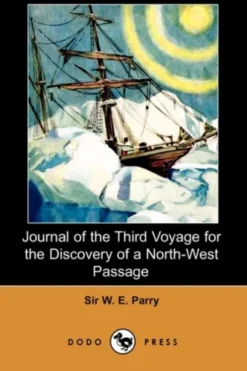 Journal of the Third Voyage for the Discovery of a North-West Passage (Dodo Press)