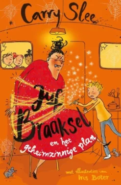 Juf Braaksel en het geheimzinnige plan