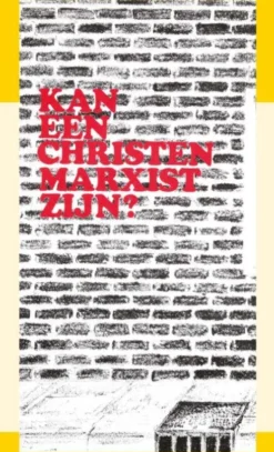 Kan een christen marxist zijn?