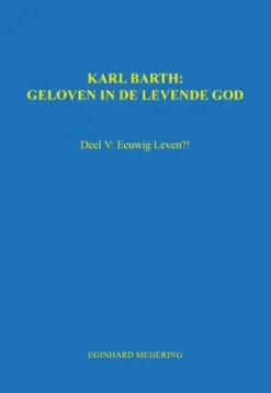 Karl Barth: Geloven in de levende god