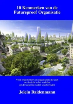 10 Kenmerken van de Futureproof Organisatie