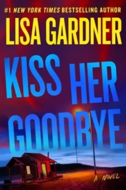 Kiss Her Goodbye: A Frankie Elkin Novel Volume 4
