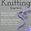Knitting Design Graph Paper Book 4: 5 Ratio 120 Pages