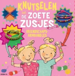 Knutselen met de Zoete Zusjes - vriendschapsarmbandjes