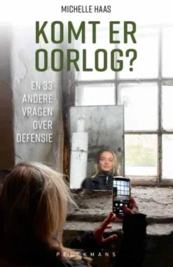 Komt er oorlog? En 33 andere vragen over defensie