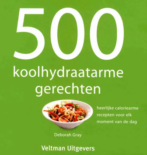500 Koolhydraatarme Gerechten