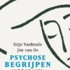 Kopzorgen. Psychose begrijpen