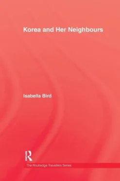 Korea and Her Neighbours