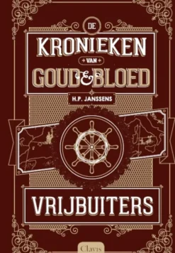 Kronieken van goud en bloed 2 - Vrijbuiters