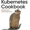 Kubernetes Cookbook