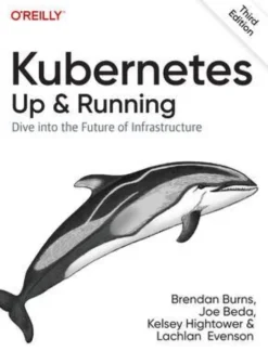 Kubernetes - Up and Running