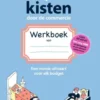 Laat je niet kisten door de commercie WERKBOEK