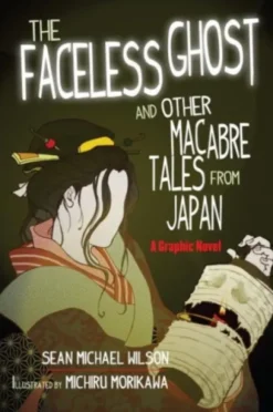 Lafcadio Hearn's "The Faceless Ghost" and Other Macabre Tales from Japan