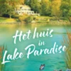 Lake Paradise 1 - Het huis in Lake Paradise