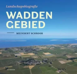 Landschapsbiografie Waddengebied