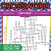 Large Print Crossword Puzzle Book: Crossword Puzzle Books For Adults Large Print - Brain Boosting Entertainment - Increase Your IQ With These Stay-Sha