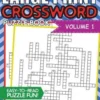 Large Print Crossword Puzzle Book: Crossword Puzzle Books For Adults Large Print Brain Teaser Puzzles - Volume 1