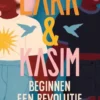 Lark & Kasim beginnen een revolutie