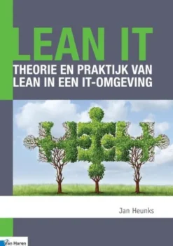 Lean IT – Theorie en praktijk van Lean in een IT-omgeving