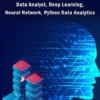 Learn Data Analytics For Beginners: Data Analyst, Deep Learning, Neural Network, Python Data Analytics