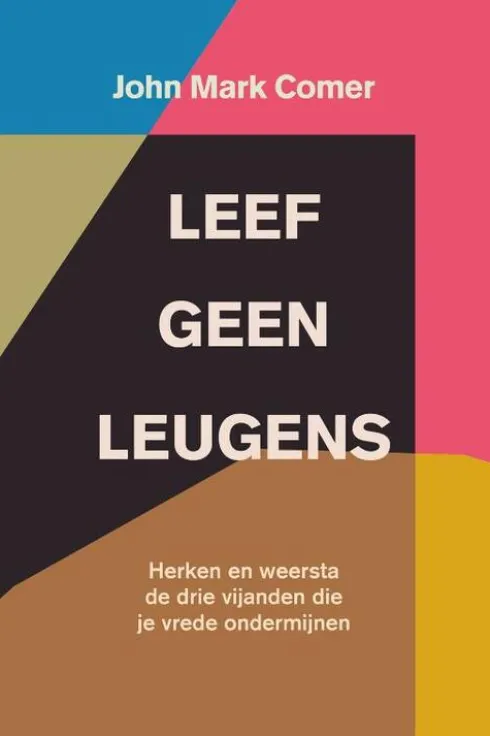Leef geen leugens