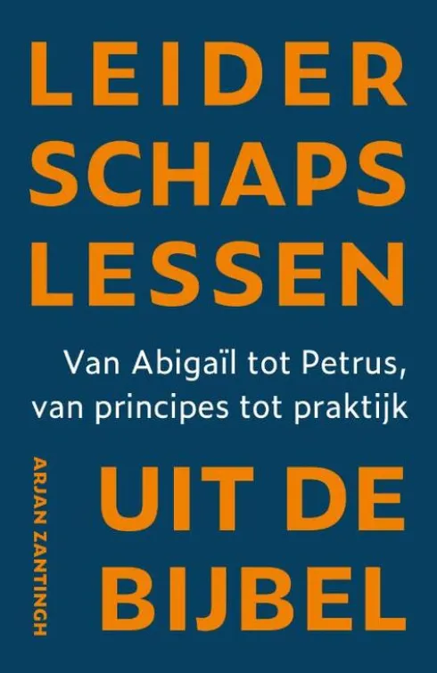 Leiderschapslessen uit de Bijbel