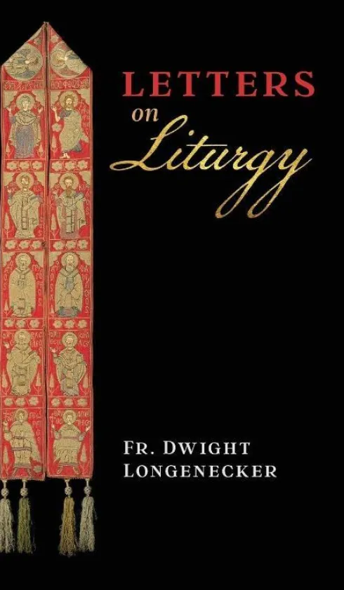 Letters on Liturgy