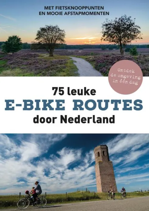 75 leuke e-bike routes door Nederland