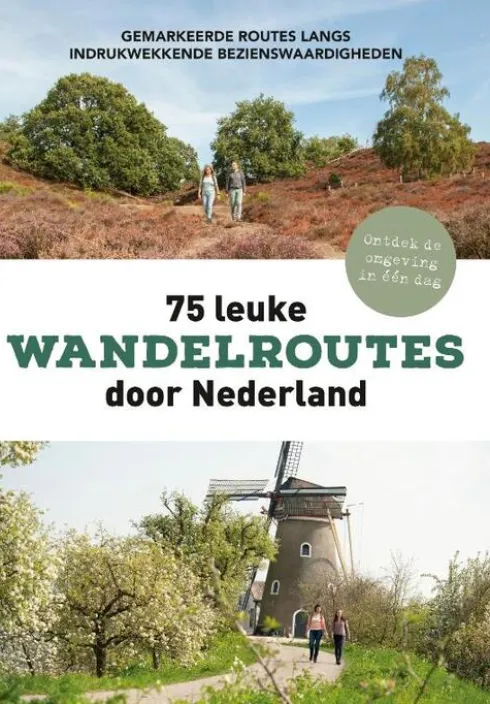 75 leuke wandelroutes door Nederland
