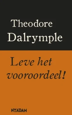 Leve het vooroordeel !