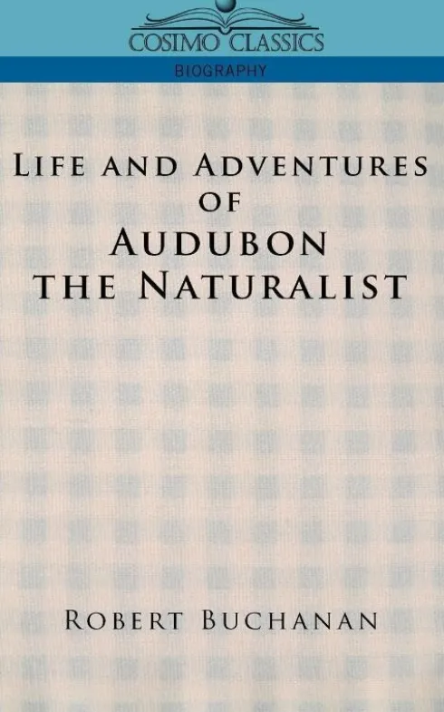 Life and Adventures of Audubon the Naturalist