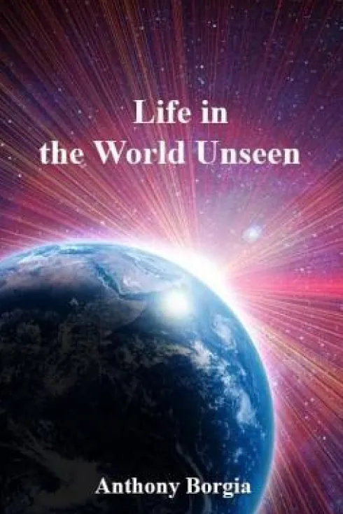Life in the World Unseen