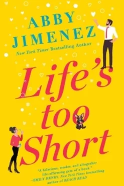 Lifes Too Short