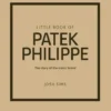 Little Book of Patek Philippe