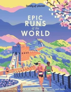 Lonely Planet Epic Runs of the World