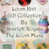 Loom Knit Gift Collection