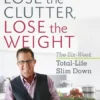 Lose the Clutter, Lose the Weight