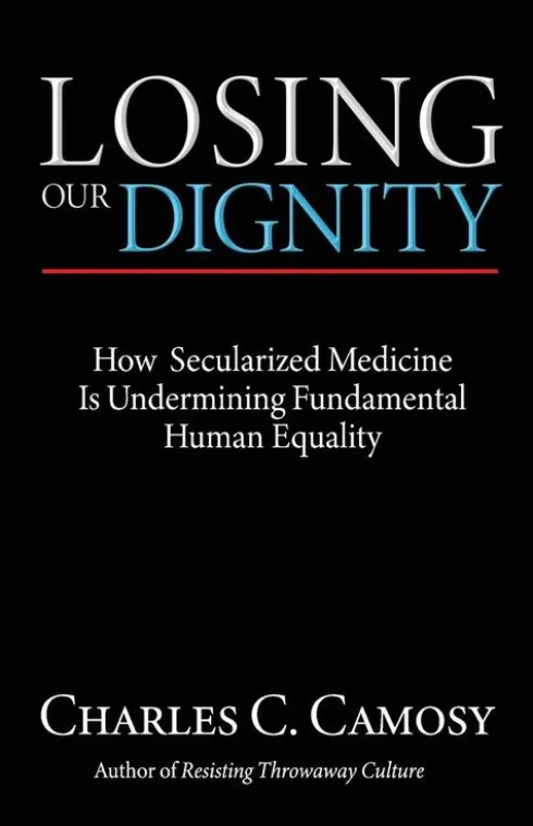 Losing Our Dignity