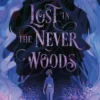 Lost in the Never Woods