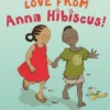 Love from Anna Hibiscus