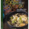 Love the Foods That Love You Back
