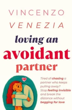 Loving an Avoidant Partner