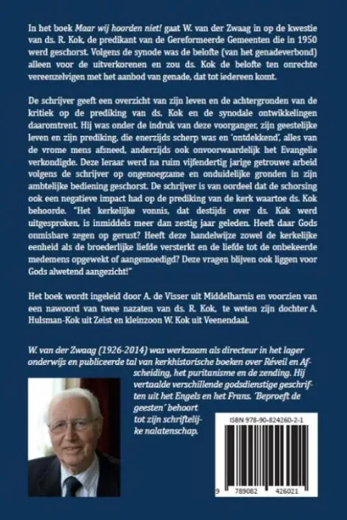 Maar wij hoorden niet!