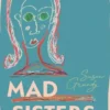 Mad Sisters