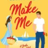 Make Me