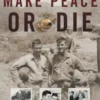 Make Peace or Die