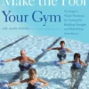 Make the Pool Your Gym