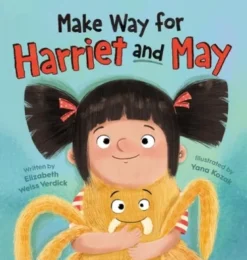 Make Way for Harriet and May